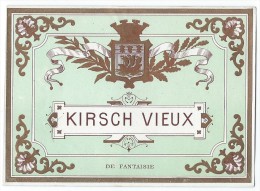 Vins Et Spiritueux/Trés Belle étiquette/Kirsch Vieux/de Fantaisie/Vert Pastel/Dorée/Vers 1900-1910    ETIQ22 - Autres & Non Classés