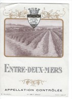 Etiquette/Chromo /Dorée/Vins Spiritueux Sirops/" Entre-Deux-Mers"" / Jouneau/Paris/vers 1900 - 1920     ETIQ141 - Andere & Zonder Classificatie