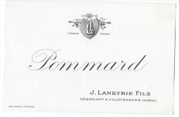 Etiquette /Vins Spiritueux Sirops/"Pommard"/Laneyrie Fils/ Villefranche/Rhône/Ramboz/Paris/Vers 1910 ETIQ91 - Andere & Zonder Classificatie