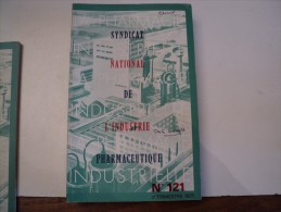 SYNDICAT NATIONAL DE L INDUSTRIE PHARMACEUTIQUE N°121 DE 1977 CONVENTIONS EUROPEENNES EN MATIERE DE BREVET D INVENTION - Medical & Dental Equipment