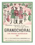 Etiquette De  Vin De Table Rouge -   Grandchoral  -  J. Saignes Ainé  à  Narbonne  (11) - Muziek & Instrumenten