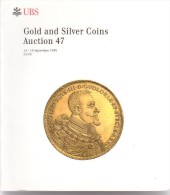 UBS - Gold And Silver Coins - Auction 47 - Zürich - 14-16 September 1999 - Deutsch