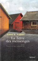 B. RAGDE Anne - La Terre Des Mensonges - Frais De Port Offerts - Langues Scandinaves