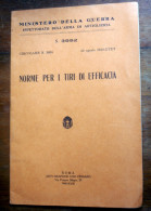 ITALIA REGNO 1940 LIBRO "NORME PER I TIRI IN EFFICACIA" - Italiaans