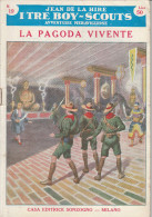 DC2) Jean De La Hire LA PAGODA VIVENTE N° 19 I TRE BOY SCOUTS AVVENTURA Ed. SONZOGNO 1953 - PAGINE IN BUONE CONDIZIONI S - Grands Auteurs