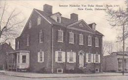 Delaware New Castle Senator Nicholas Van Dyke House Built 1797 Albertype - Other & Unclassified