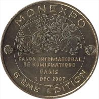 2007 MDP120 - BAGNOLET - Monexpo Salon Numismatique / MONNAIE DE PARIS - 2007