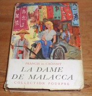 La Dame De Malacca. Francis De Croisset. 1956. - Collection Pourpre