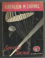 Service Secret  -  Kathleen M. Carmel  -  1948 - Livre Plastic - La Tour De Londres