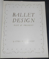 Ballet Design : Past And Present - Altri & Non Classificati