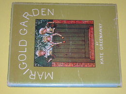 Marigold Garden Pictures And Rythmes By Kate Greenaway Replica Of The Antique Original, Merrimack Publishing Corporation - Sonstige & Ohne Zuordnung