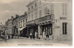 17........CHARENTE MARITIME.........LA TREMBLADE....LA GRANDE RUE...CLICHE BRAUN... - La Tremblade