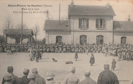 58 - Saint-Pierre-le-Moutier (Nièvre) - Place De La Gare - Prise D'Armes Du 15 Avril 1916. - Saint Pierre Le Moutier