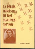 LIBRO La Poesia Romantica De Jose Martinez Monroy.Editorial: Excmo Ayuntamiento De Cartagena, Murcia Año De Publicación: - Poëzie