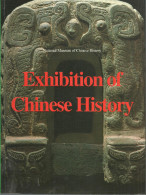 EXHIBITION OF CHINESE HISTORY = Exposition De L'histoire Chinoise: Musée National D'histoire Chinoise - Autres & Non Classés