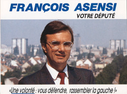 FRANCOIS ASENSI - Votre Député - Une Volonté: Vous Défendre, Rassembler La Gauche! - Figuren