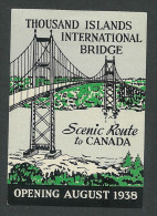 C3-10 CANADA 1938 Thousand Islands Bridge Tourist Label MHR - Local, Strike, Seals & Cinderellas