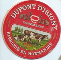 Etiquette De Fromage / Camembert/ Normandie/Dupont D'Isigny//Années 1960-70    FROM17 - Collections