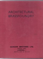 ARCHITECTURAL BRASSFOUNDRY; Quiggin Brothers Liverpool, 62 Pgs. Hard Bound - Architettura/ Design
