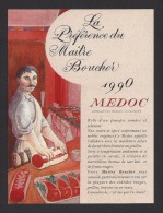 Etiquette De Vin Médoc 1991 - Thème Métier  -  La Préférence Du Maitre  Boucher - Professions
