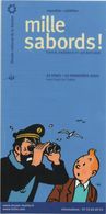 Encart Prospectus Flyer Exposition Mille Sabords! Tintin, Haddock Et Les Bateaux - HERGE Bédé Comics Cartoon - Hergé