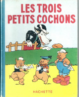 Livre Ancien ,  Les Trois Petits Cochons,   1940 - Hachette