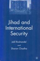 Jihad And International Security By Roshandel, Jalil; Chadha, Sharon (ISBN 9781403971920) - 1950-Now