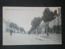 Ref5143 CPA Animée De Crécy En Ponthieu - La Rue De La Gare - Imp. E. Le Deley - Crecy En Ponthieu