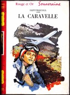 Saint-Marcoux - La Caravelle - Rouge Et Or Souveraine - ( 1961 ) . - Bibliotheque Rouge Et Or