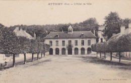 CPA  ATTICHY L' HOTEL DE VILLE - Attichy