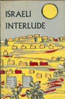 Israeli Interlude By Mora Dickson - 1950-Now