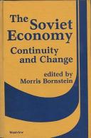 The Soviet Economy, Continuity And Change By Bornstein, Morris (ISBN 9780891589587) - Économie