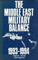 The Middle East Military Balance 1993-1994 By SHLOMO GAZIT & ZEEV EITAN (ISBN 9789654590129) - Foreign Armies