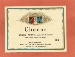 ETIQUETTE VIN CHENAS ORIGINE MATRAY Vigneron Appellation Chénas Controlé Mise En Bouteille Par Pierre LATRICHE - Beaujolais