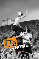 U2 - Go Home - Live From Slane Castle - Concert Et Musique