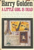 A Little Girl Is Dead By Harry Golden - 1950-Maintenant