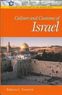 Culture And Customs Of Israel (Culture And Customs Of The Middle East) By Rebecca L. Torstrick (ISBN 9780313320910) - Sociology/ Anthropology