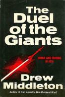 The Duel Of The Giants: China And Russia In Asia By Middleton, Drew (ISBN 9780684157856) - Asia