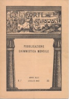 05259  "LA CORTE DI SALOMONE - PUBBLICAZIONE ENIMMISTICA MENSILE -  ANNO XLII - N. 7 - LUGLIO 1942 - XX" ORIGINALE - Spiele