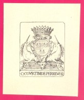 EX-LIBRIS ANCIEN - " C. COURTIN De PERREVSE" - FORMAT (10,5 X 12,5 Cm) . - Ex-libris