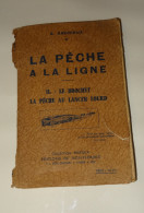 LA PÊCHE A LA LIGNE  LE BROCHET  LA PÊCHE AU LANCER LOURD - Nature