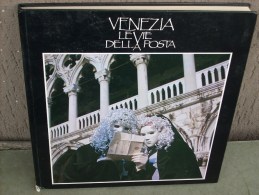 Franco Rigo, Venezia Le Vie Della Posta, 1985, 123 Pag. - Autres & Non Classés