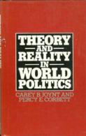 Theory And Reality In World Politics By Corbett, P.H (ISBN 9780333240038) - Politiek/ Politieke Wetenschappen