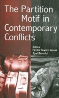 The Partition Motif In Contemporary Conflicts Edited By Smita Tewari Jassal & Eyal Ben-Ari (ISBN 9780761935476) - Politics/ Political Science