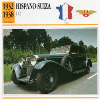 Hispano-Suiza J 12 1932-1938 (derrière Il Y A Un Texte Sur Les Caracteristiques De La Voiture) - Cars