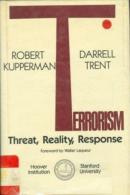 Terrorism: Threat, Reality, Response By R.H. Kupperman, Darrell M. Trent (ISBN 9780817970413) - Política/Ciencias Políticas