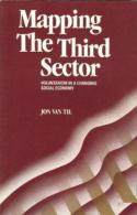 Mapping The Third Sector: Voluntarism In A Changing Social Economy By Jon Van Til (ISBN 9780879542405) - Sociologie/ Anthropologie