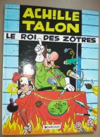 ACHILLE TALON 17 : Le Roi Des Zôtres //GREG - Réimpression Dargaud 1994 - Bon état - Achille Talon