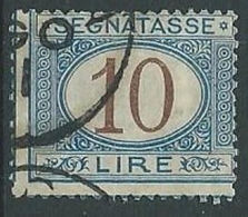 1870-74 REGNO USATO SEGNATASSE 10 LIRE - U31-9 - Portomarken