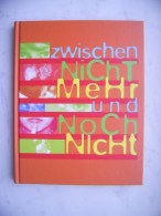 Zwischen Nicht Mehr Und Noch Nicht - Patricia Block - 2002 (Tn-Ho-1) - Sachbücher